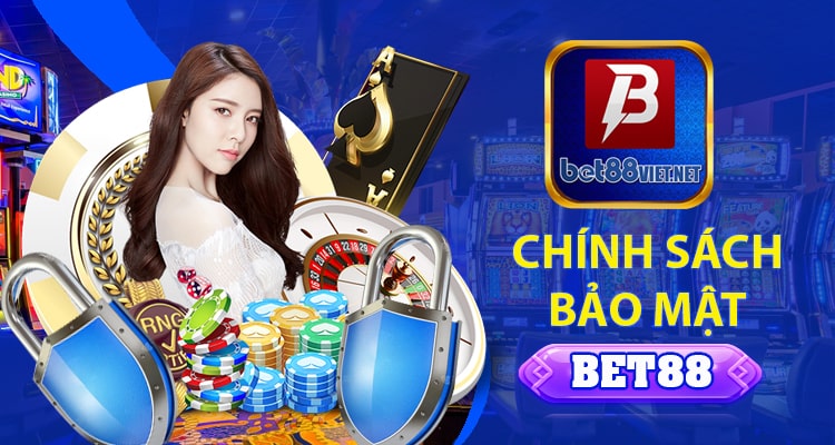 Bet88Viet đưa ra chính sách bảo về quyền lợi của khách hàng